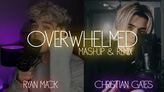 Overwhelmed  Ryan Mack amp Christian Gates RemixMashup byTASSIO [upl. by Adnilre]