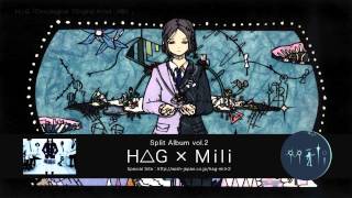 【公式】H△G × Mili （vol2）Chocological／冬の唄／Cerebrite／秋風ノスタルジック／他（全8曲）ダイジェスト｜HD｜PV｜MV [upl. by Kikelia]