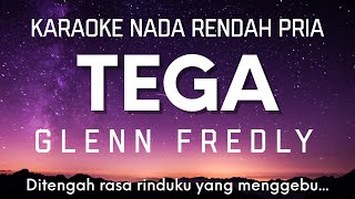 Tega  Glenn Fredly Karaoke Lower Key Nada Rendah [upl. by Yerrok]