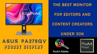 Unboxing the Best Budget Monitor for Editors and Content Creators ASUS ProArt Display PA278QV [upl. by Noscire]