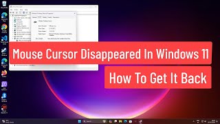 Mouse Cursor Disappeared In Windows 11 and How to Get It Back Again [upl. by Conti]