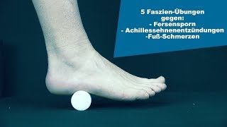 5 FaszienÜbungen für den Fuß [upl. by Naeloj124]