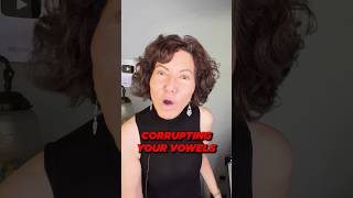 Are You Corrupting Your Vowels When You Sing [upl. by Purse]