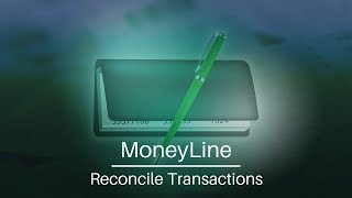 How to Reconcile Transactions  MoneyLine Personal Finance Software Tutorial [upl. by Lihkin]