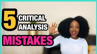 Critical Analysis 5 Critical Analysis Mistakes You Are Making [upl. by Enawtna648]