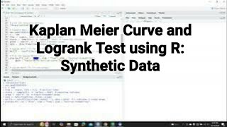 How to Do Kaplan Meier Curve Analysis and Logrank Test using R Synthetic Data r survivalanalysis [upl. by Lebasi]