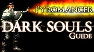 Dark Souls  Pyromancer PvP Guide [upl. by Assirhc]