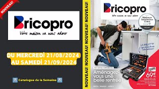 Catalogue Brico PRO Offres du mercredi 21 08 2024 au samedi 21 09 2024 ✅ Nouveau Prospectus final [upl. by Hurd]