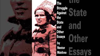 Paths of Proletarian Power The Struggle Against The State Anarchism amp Our Times by Nestor Makhno [upl. by Relluf]