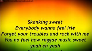 Chronixx  Skanking Sweet lyrics [upl. by Alake925]