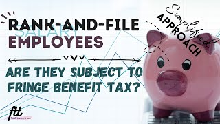 TOPIC 20 FRINGE BENEFITS  Exemption of RankandFile Employees from Fringe Benefit Tax [upl. by Yorgerg]