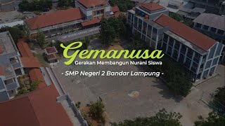 GEMANUSA Gerakan Membangun Nurani Siswa SMPN 2 Bandar Lampung [upl. by Ellerahc]