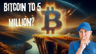 Bitcoin to 5 Million [upl. by Anitsuga310]