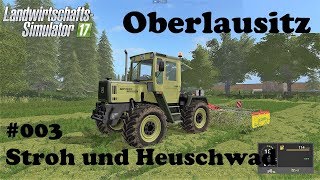 LS17 Oberlausitz 003 Stroh und Heuschwad [upl. by Nimajaneb]