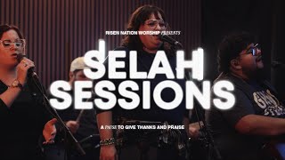 Selah Sessions 2024  Part 1  Risen Nation Worship [upl. by Eenal]