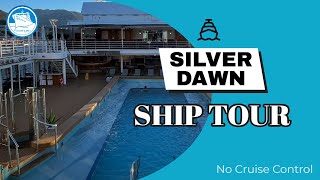 Silver Dawn  Ship Tour [upl. by Kat614]