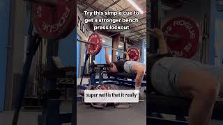 Try This Cue To Get A Stronger Bench Press Lockout [upl. by Patrick572]