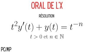 ORAL DE L’X  Équation différentielle en Sup [upl. by Wilton803]