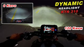 Apache RTR 310  Dynamic Headlight Check  Speed ज्यादा होगी तो Light भी Bright होगी [upl. by Aliek728]