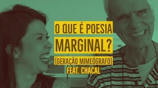 O QUE É POESIA MARGINALGERAÇÃO MIMEÓGRAFO Entrevista com Chacal [upl. by Christen]