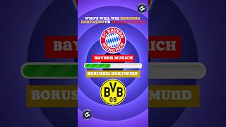 Who Will Win The Match🏆🧐 football quiz soccer bvb bayernmunich footworld [upl. by Spector]