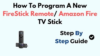 How To Program A New FireStick Remote Amazon Fire TV Stick [upl. by Fife]