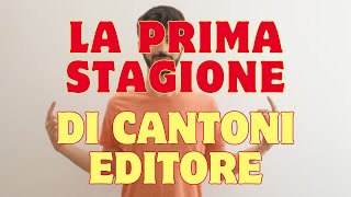 PRIMA STAGIONE DI CANTONI EDITORE [upl. by Hobard]