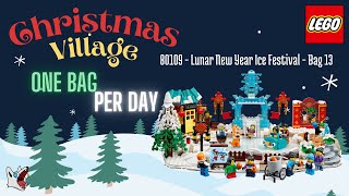 Building my LEGO winter village  80109 Lunar New Year Ice Festival  One bag per day  Bag 13 [upl. by Oleic]