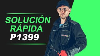 💥 P1399  CÓDIGO OBD2  SOLUCIÓN PARA TODAS LAS MARCAS [upl. by Alexa]