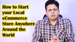 How to Start your Local eCommerce Store  Business in Pakistan or Anywhere Around the World [upl. by Earehs]