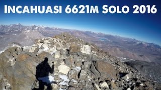 INCAHUASI 6621M  SOLO CLIMB  BIKETOUR  ADVENTURE [upl. by Sterrett270]