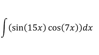 Integral of sin15x cos 7x [upl. by Nettie]