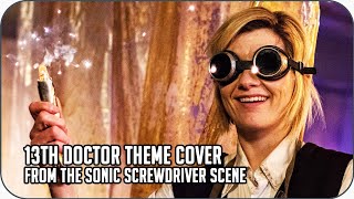 Sonic Screwdriver Scene  13th Doctor  Doctor Who Guitar Cover [upl. by Cunningham]