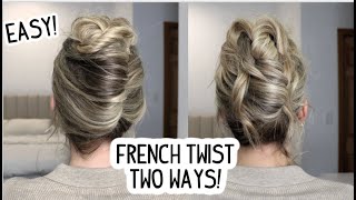 EASY FRENCH TWIST UPDO 2 DIFFERENT WAYS Medium amp Long Hairstyles [upl. by Llenyaj679]