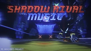 Sonic Generations Re Imagined Project  Shadow Rival Musics amp New SceneEffect [upl. by Brott]