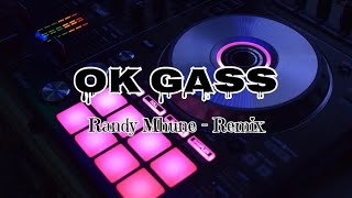 DJ Virall‼️ OK GASS   Randy Mhune Remix  Full New 2023 [upl. by Monro]