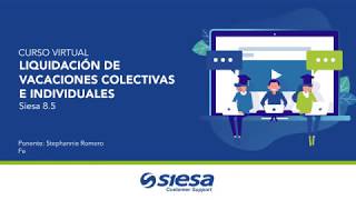 Liquidación de vacaciones colectivas e individuales en Siesa 85 Curso Virtual [upl. by Guillema]