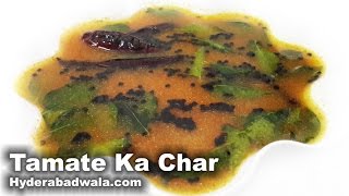 Tamatar Ka Chaar Recipe Video – How to Cook Hyderabadi Tempered Tomato Soup – Easy amp Simple [upl. by Dulcine]