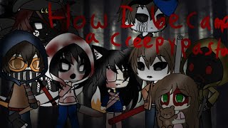 How i became a creepypasta gacha life part 1 [upl. by Aldo995]