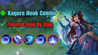 Kagura Hook Combo Tutorial Step by Step Kagura hook combo 2024 [upl. by Gilcrest]