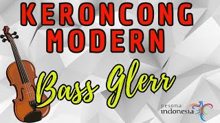 KERONCONG MODERN BASS GLERR [upl. by Charmane113]