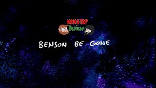 Nonstop Review Episode 150 Benson Be Gone [upl. by Burton14]