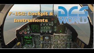 DCS F15C Absolute Beginner Guide Part2 Cockpit amp Instrument Familiarization Tutorial [upl. by Victor]