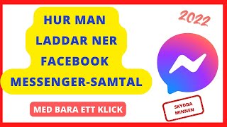 Hur man laddar ner alla Facebook Messengerkonversationer [upl. by Coral]