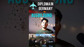 AUSBILDUNG Diploma in Germany🇩🇪🇩🇪 ✈️✈️ studyabroadingermany ausbildung fsj germany europe [upl. by Waylon418]