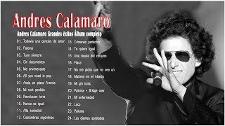 Andres Calamaro Grandes Exitos Enganchados  Andres Calamaro Sus Mejores Éxitos 2021 [upl. by Rollie]