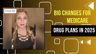 Big Changes for Medicare Drug Plans in 2025 [upl. by Ramedlaw417]