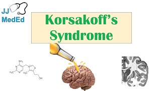 Korsakoffs Syndrome  Causes ex Alcoholism Symptoms amp Possible Treatments [upl. by Normi]