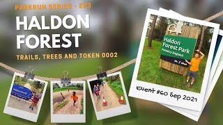 Haldon Forest parkrun  Episode 3  Trails Trees and Token 0002 [upl. by Nnaeinahpets]