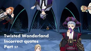 Twisted Wonderland incorrect quotes 57 [upl. by Polish]